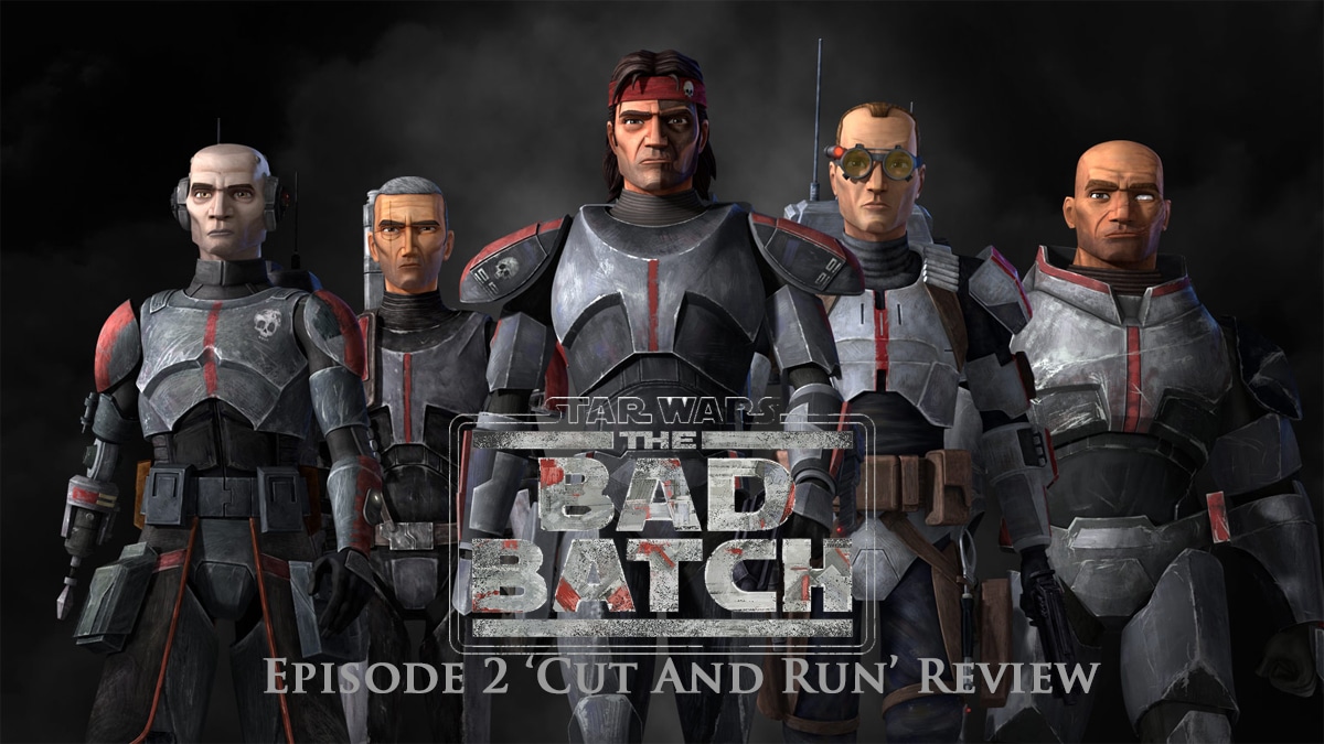 The Bad Batch episode 2 Review 'Cut and Run'