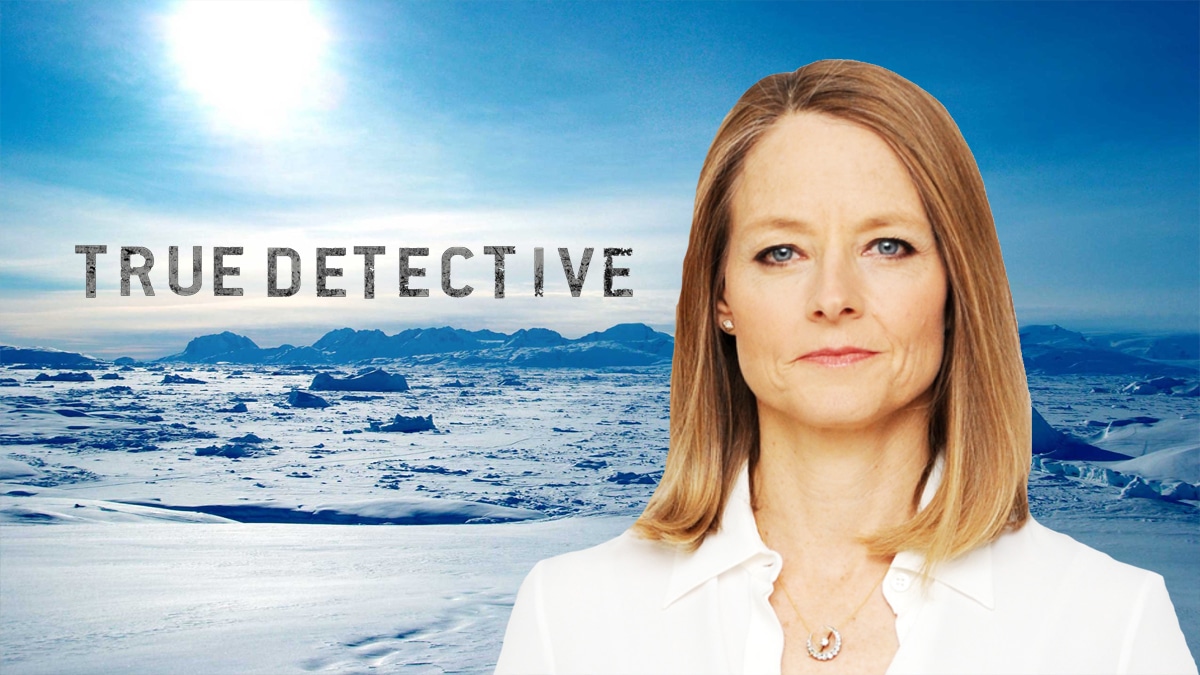 True Detective Season 4 Jodie Foster