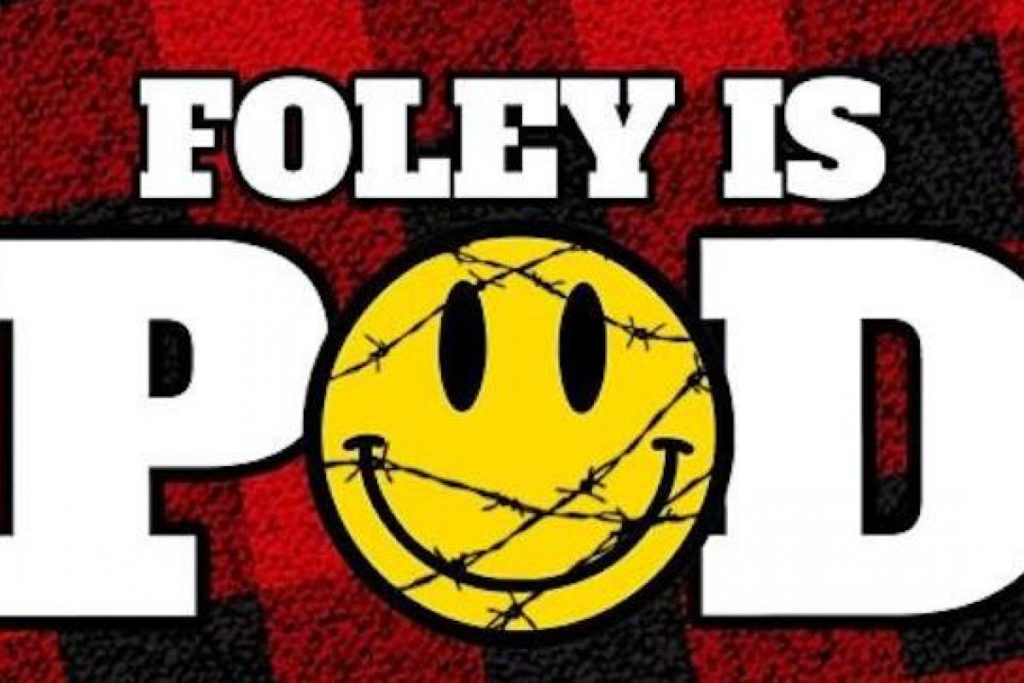 Mick Foley is Pod