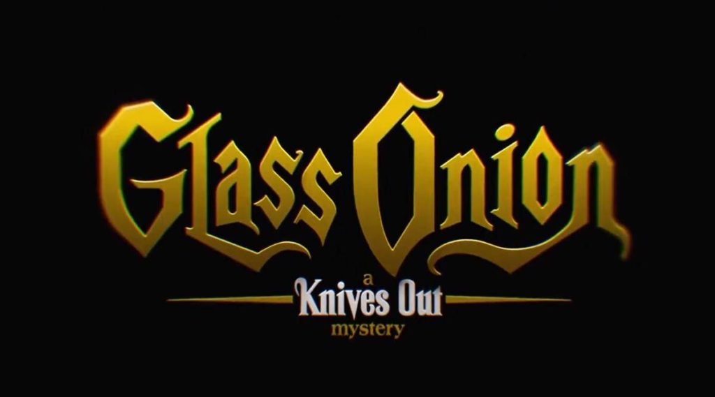 Glass Onion A Knives Out Mystery Knives Out 2