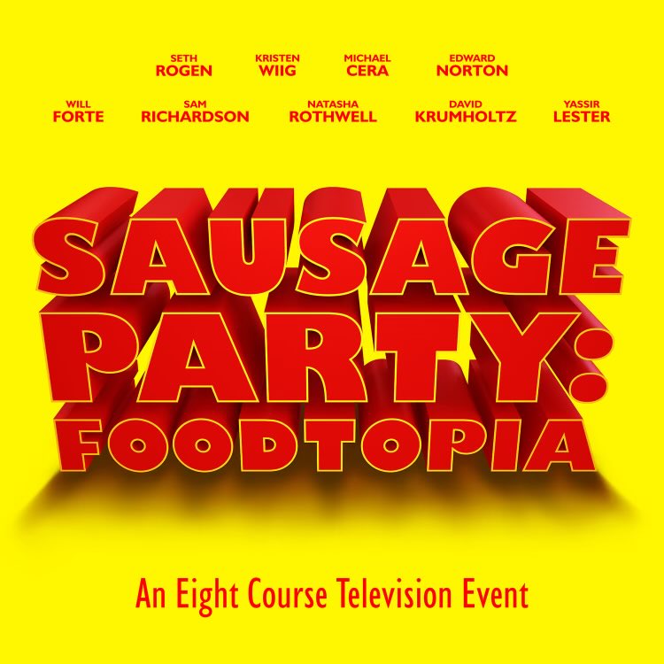 Sausage Party Foodtopia: Seth Rogen’s Adult Food Fight Movie Gets a TV Spinoff