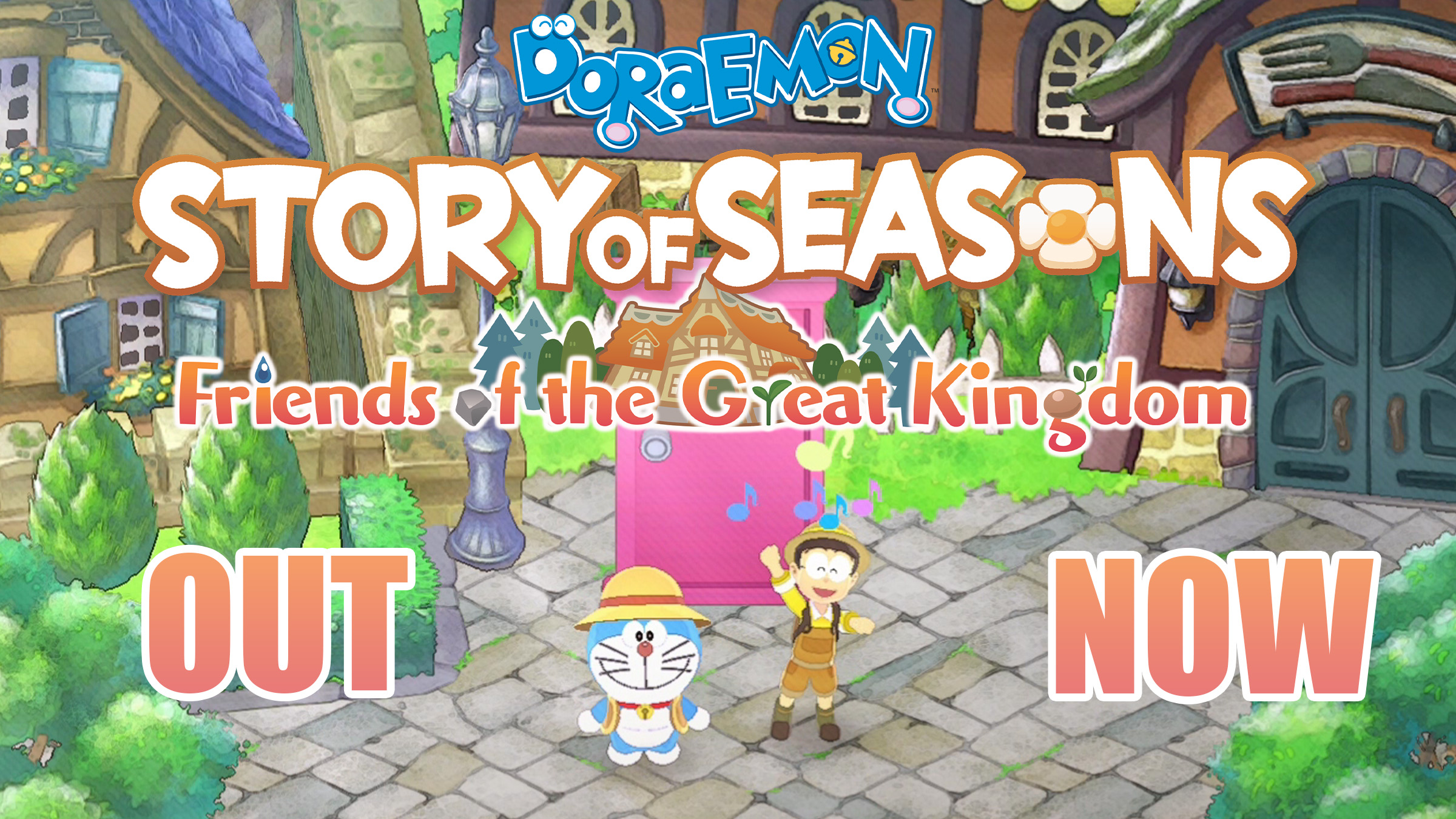 DORAEMON STORY OF SEASONS: FRIENDS OF THE GREAT KINGDOM NOW RELEASED!