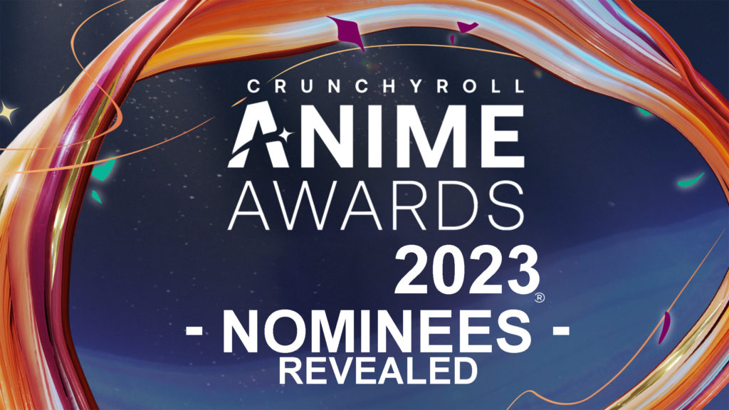 Crunchyroll Anime Award 2023 Nominees and Voting : r/anime