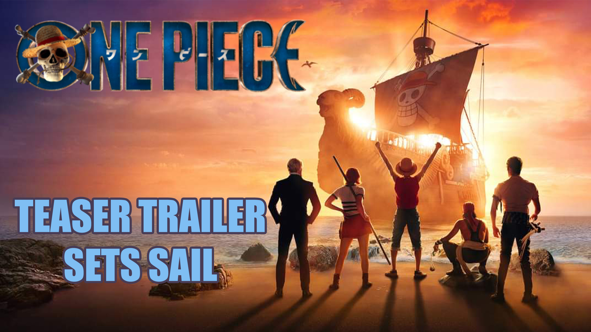 Netflix's live-action One Piece teaser sees Straw Hat Pirates set sail