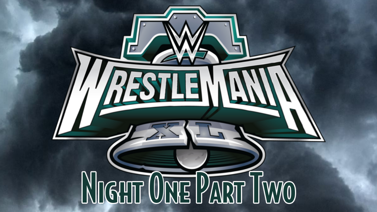 WrestleMania XL Night One Part Two